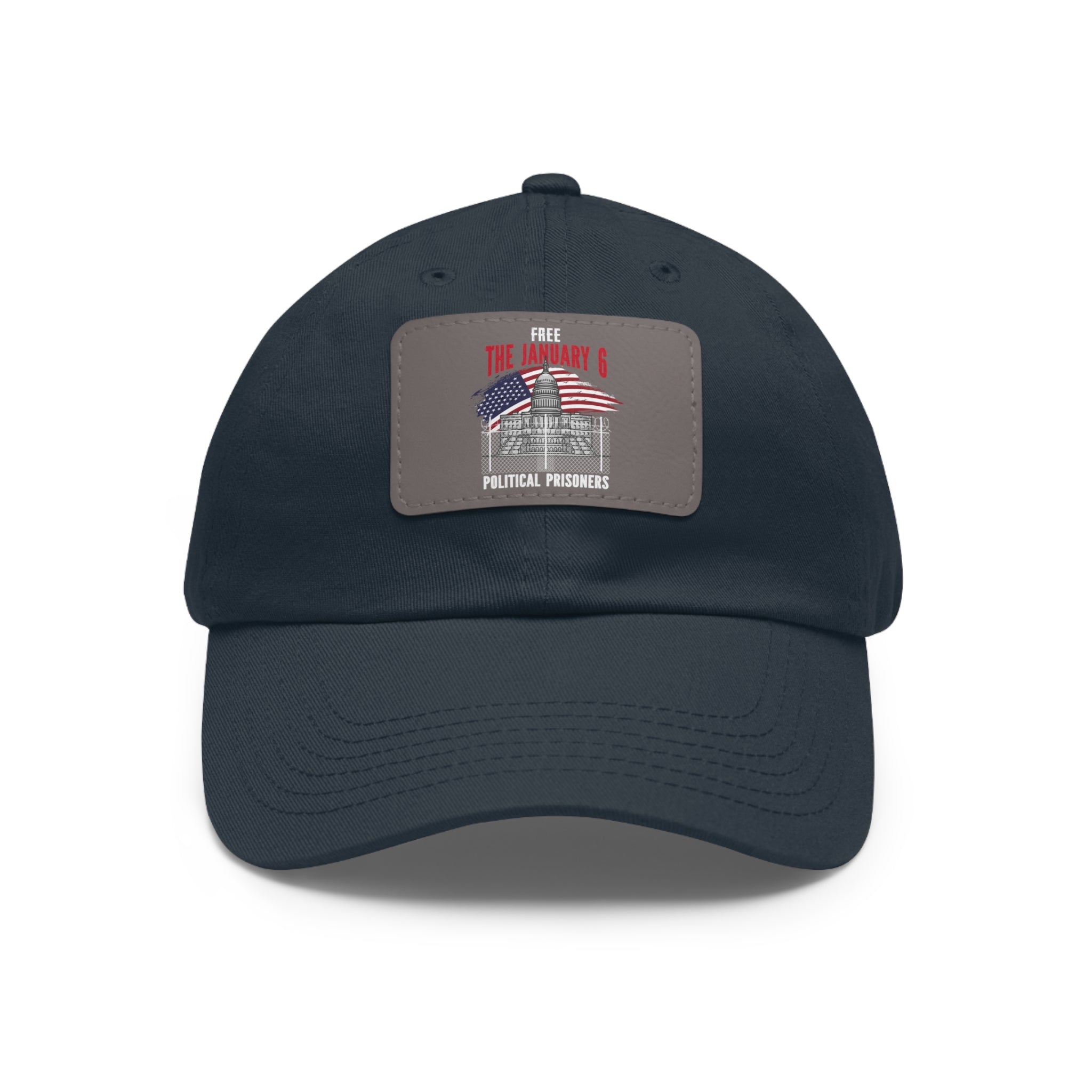 FREE THE  J6 POLITICAL PRISONERS Dad Hat with Leather Patch