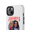 JAN 6 WAS A SETUP TOUGH PHONE CASES