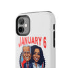 JAN 6 WAS A SETUP TOUGH PHONE CASES