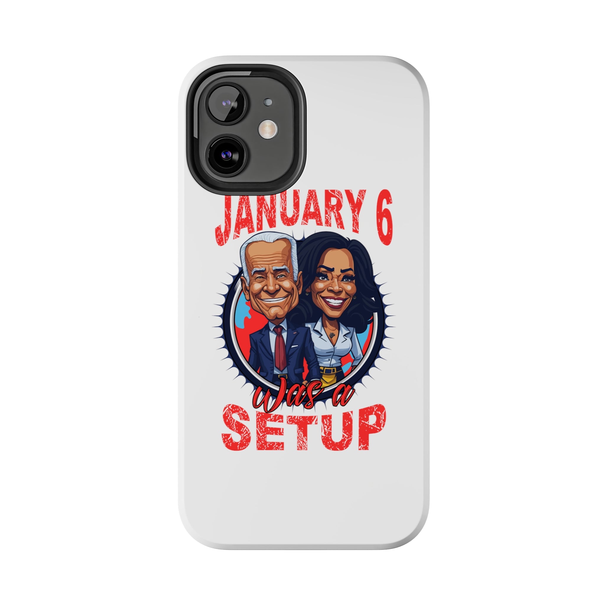 JAN 6 WAS A SETUP TOUGH PHONE CASES