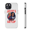 JAN 6 WAS A SETUP TOUGH PHONE CASES