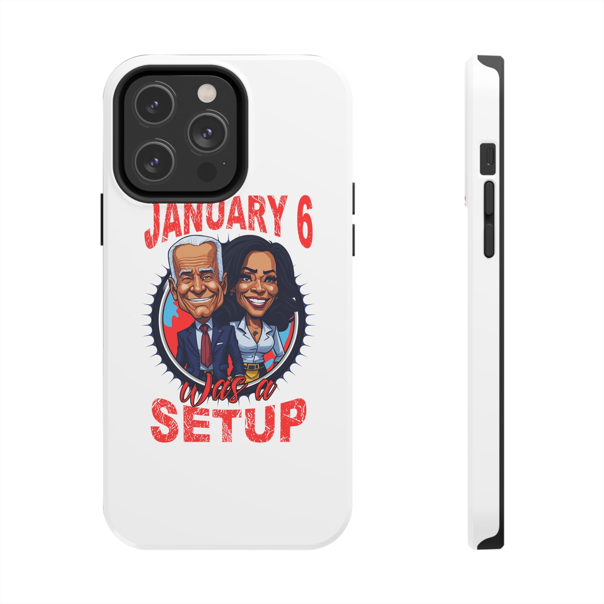 JAN 6 WAS A SETUP TOUGH PHONE CASES