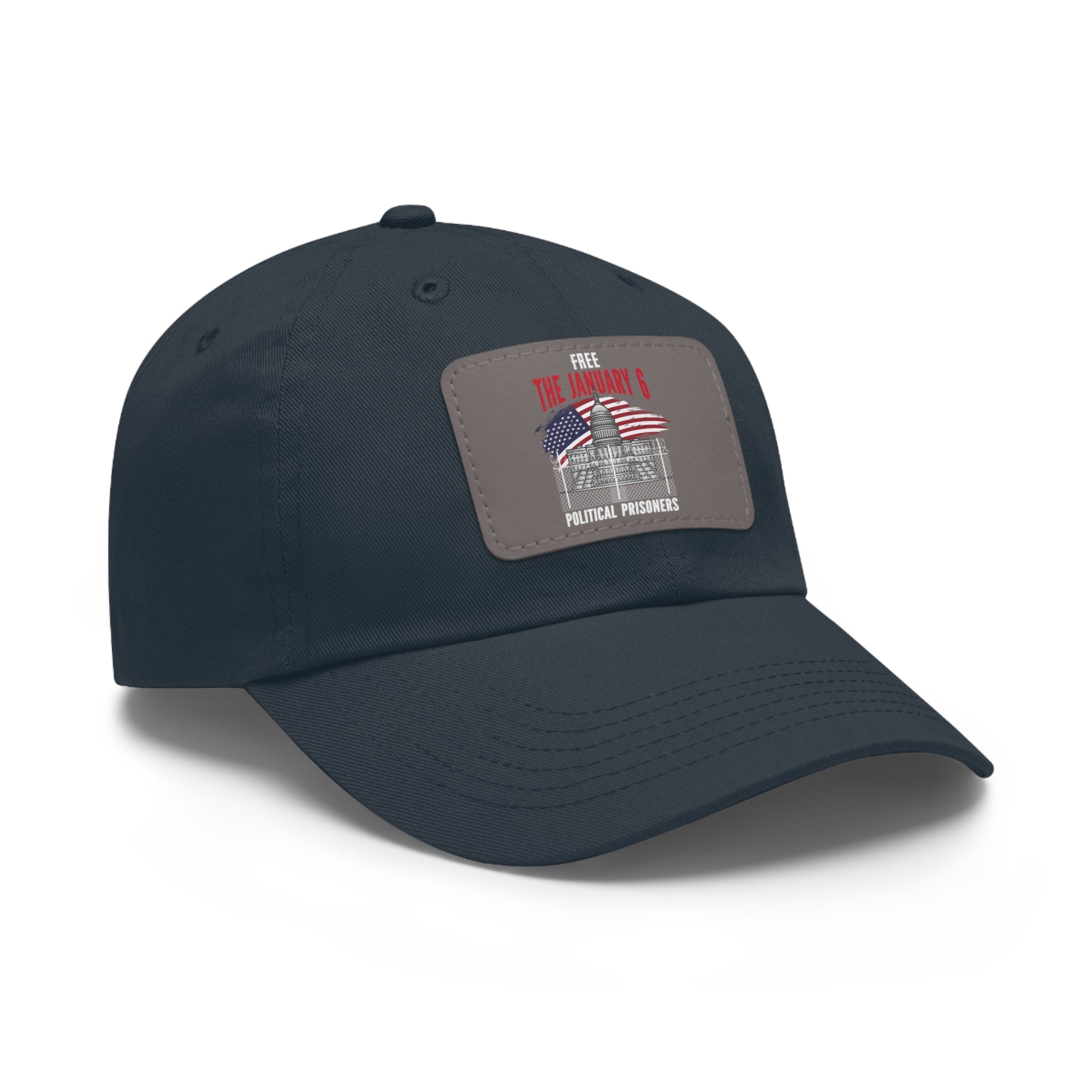 FREE THE  J6 POLITICAL PRISONERS Dad Hat with Leather Patch